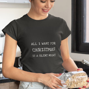 Funny All I Want For Christmas T-Shirt