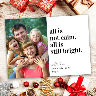 Funny All is Not Calm Photo Christmas Holiday Card