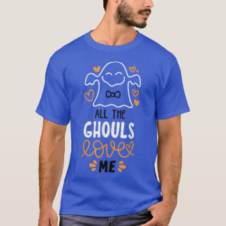 Funny All The Ghouls Love Halloween Costume Party  T-Shirt