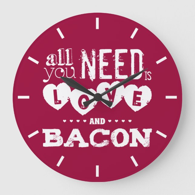 Funny All You Need is Love and Bacon Large Clock (Front)