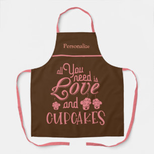Funny All You Need Is Love Cupcakes Quote Humour Apron