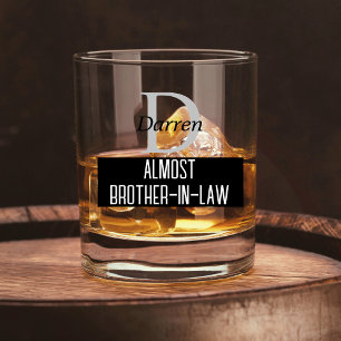 Funny Almost Brother in Law Monogram Whiskey Glass