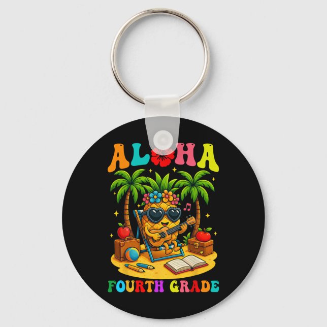 Funny Aloha 4th Grade Student First Day Of School  Key Ring (Front)