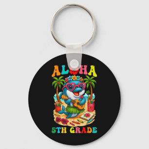 Funny Aloha 5th Grade Dolphin First Day Of School Key Ring