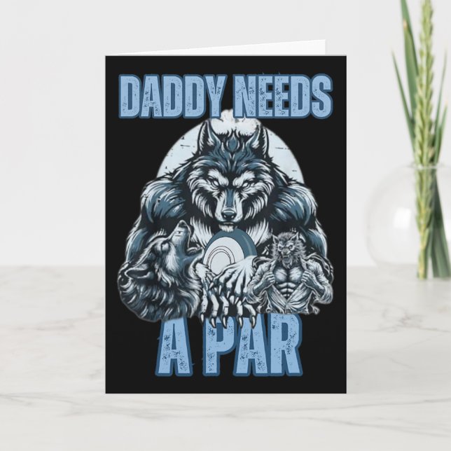 Funny Alpha Wolf Daddy Needs A Par Meme Cringe Dis Card (Front)