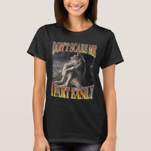 Funny Alpha Wolf Meme Don't E Me I Fart Easily Boo T-Shirt