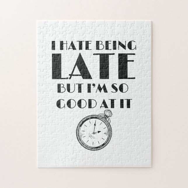 Funny Always Late Teens Girls Women Sassy Jigsaw Puzzle (Vertical)