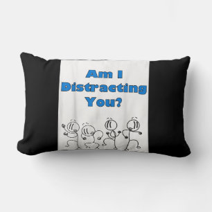 Funny Am I Distracting You Stick Man Design Lumbar Cushion