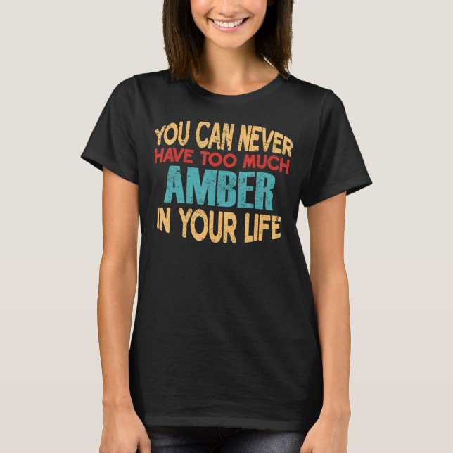 Funny Amber Personalised Tshirt First Name Joke It (Front)