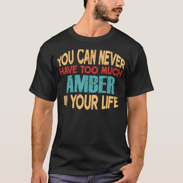 Funny Amber Personalised Tshirt First Name Joke It (Front)