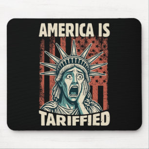 Funny America Is So Tariffied Trump Tariffs Meme Mouse Pad