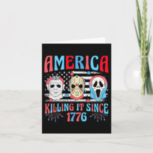 Funny America Killing It Since 1776 Horror 4th Of  Card