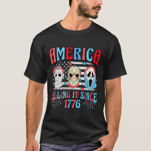 Funny America Killing It Since 1776 Horror 4th Of T-Shirt