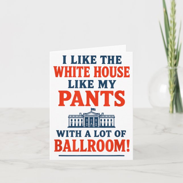 Funny America Quote - I Like The White House My Pa Card (Front)