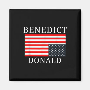 Funny American Flag Benedict Donald Anti Trump Magnet