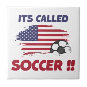 Funny american flag its called SOCCER not FOOTBALL Ceramic Tile