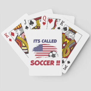 Funny american flag its called SOCCER not FOOTBALL Playing Cards