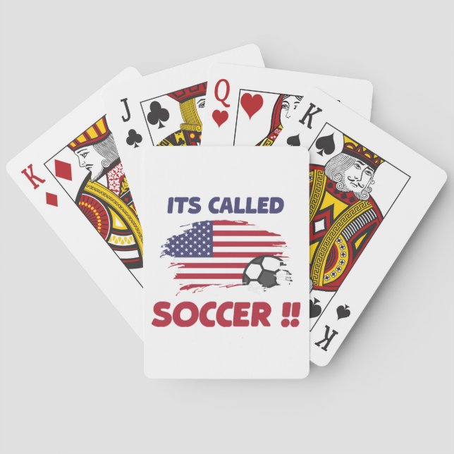 Funny american flag its called SOCCER not FOOTBALL Playing Cards (Back)