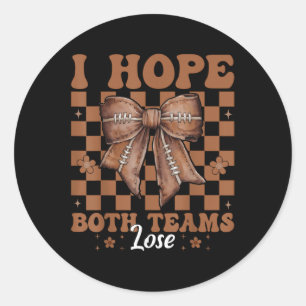 Funny American Football Girl Mum I Hope Both Teams Classic Round Sticker