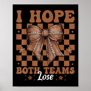 Funny American Football Girl Mum I Hope Both Teams Poster