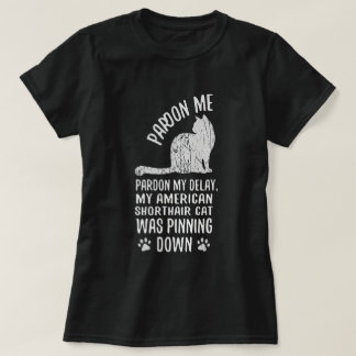 Funny American Shorthair Cat Pinning Down Art T-Shirt