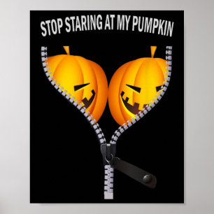 Funny American Stop Staring At My Pumpkin Party Ha Poster