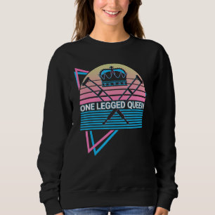 Funny Amputee Amputation Retro One Legged Queen Sweatshirt