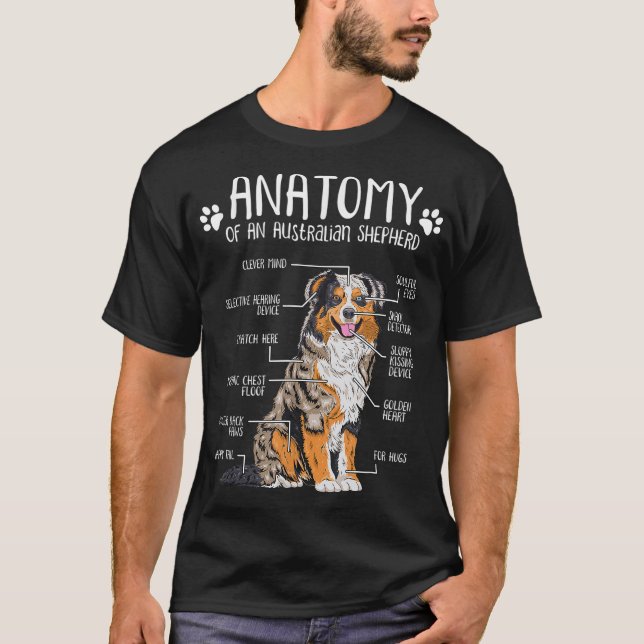Funny Anatomy Australian Shepherd Dog Lover Aussie T-Shirt (Front)