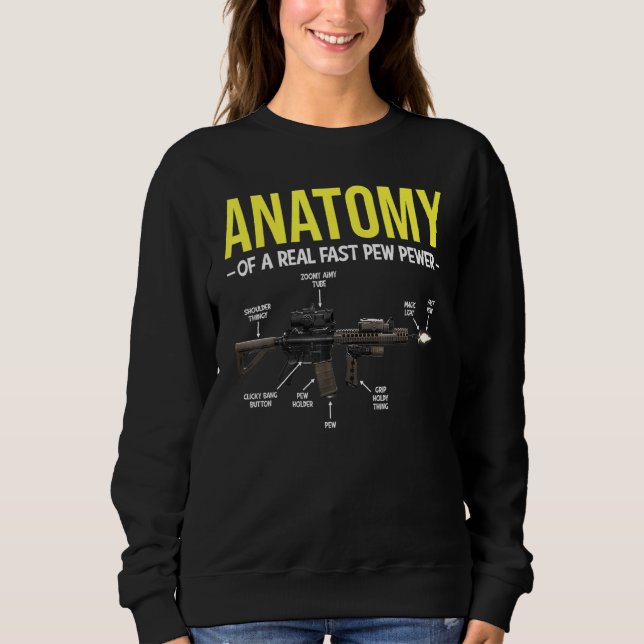 Funny Anatomy Of A Pewer Security and Protect   Pr Sweatshirt (Front)