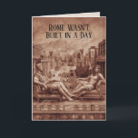 Funny Ancient Rome Theme Valentine's Day Card<br><div class="desc">"Rome Wasn't Built in a Day" Ancient Rome Theme Valentine's Day card, with the phrase "But together we can build an Empire". Make history with your Valentine this year by transporting your love story to ancient Rome. Celebrate the beginnings of a love story both monumental and transcendent. The scene merges...</div>