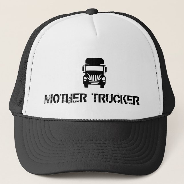 Funny and cool Mother Trucker by Storeman Hat (Front)