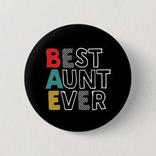 Funny and Cute Best Aunt Ever Cool Auntie 6 Cm Round Badge