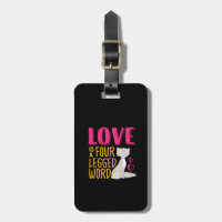 Funny and Cute Cat Quote Love Is Four Legged Word