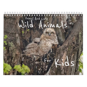 Funny And Cute Wild Animals For Kids #3 Calendar