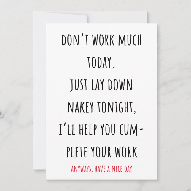 Funny and dirty have a nice day greeting card (Front)