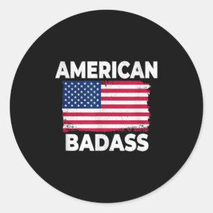 Funny And Patriotic American 4th Of July Bad Classic Round Sticker