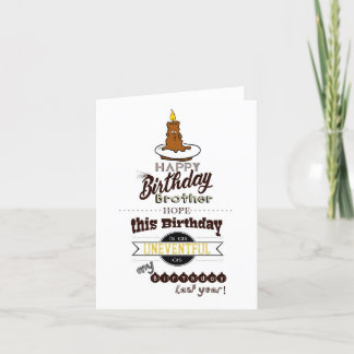 Funny and Sarcastic Birthday Card - Brother