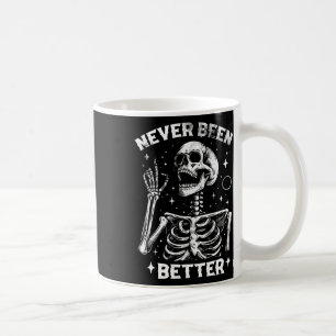 Funny And Sarcastic Halloween Never Been Better Sk Coffee Mug