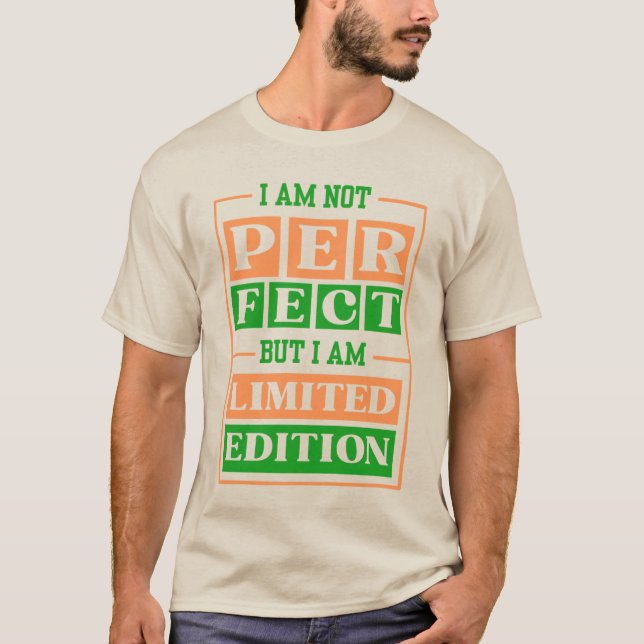 Funny and sassy I am Limited Edition T-Shirt (Front)