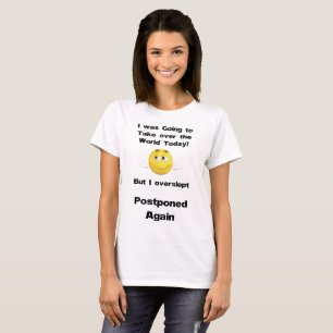 Funny and Simple Take over the World Quote T-Shirt