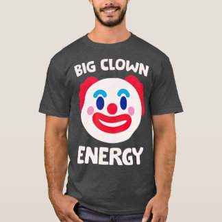 Funny and Vintage Big Clown Energy Detective T-Shirt