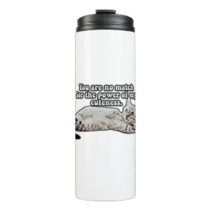 Funny angry cat meme for kitty owners and lovers thermal tumbler