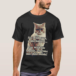 Funny angry cat meme for kitty persons &cat lovers T-Shirt