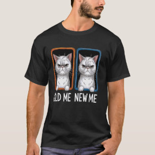 Funny Angry Cat Old Me New Me Sarcastic T-Shirt