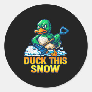 Funny Angry Duck Winter Saying Shoveling Snow Sarc Classic Round Sticker