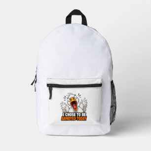 Funny Angry Goose - I choose To Be Annoyed Today Printed Backpack