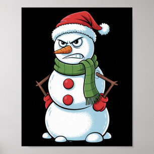 Funny Angry Snowman Christmas With Santa Hat  Poster