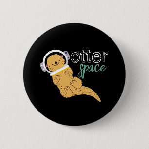 Funny Animal Cartoon Humour Otter Space 6 Cm Round Badge