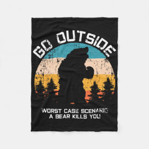 Funny Animal Go Outside Get Eaten By Bear Fleece Blanket