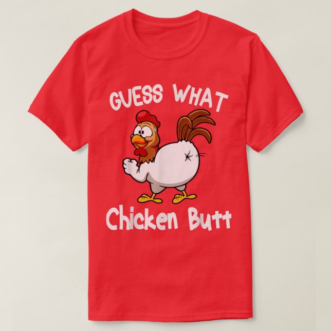 Funny Animal Guess What Chicken Butt Cute Chickens T-Shirt (Design Front)